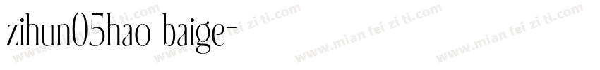 zihun05hao baige字体转换